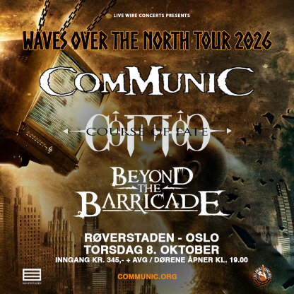Bilde for arrangement COMMUNIC + COURSE OF FATE + BEYOND THE BARRICADE